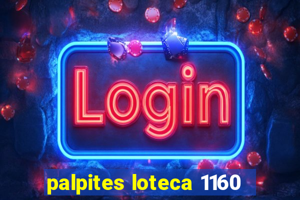 palpites loteca 1160